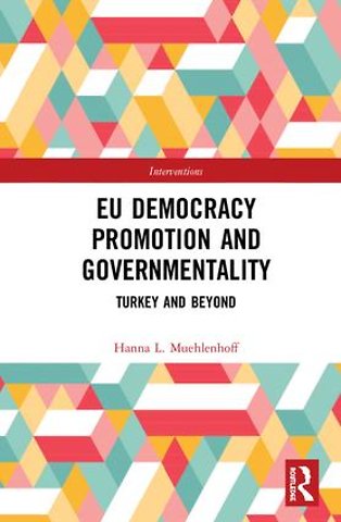EU Democracy Promotion and Governmentality
