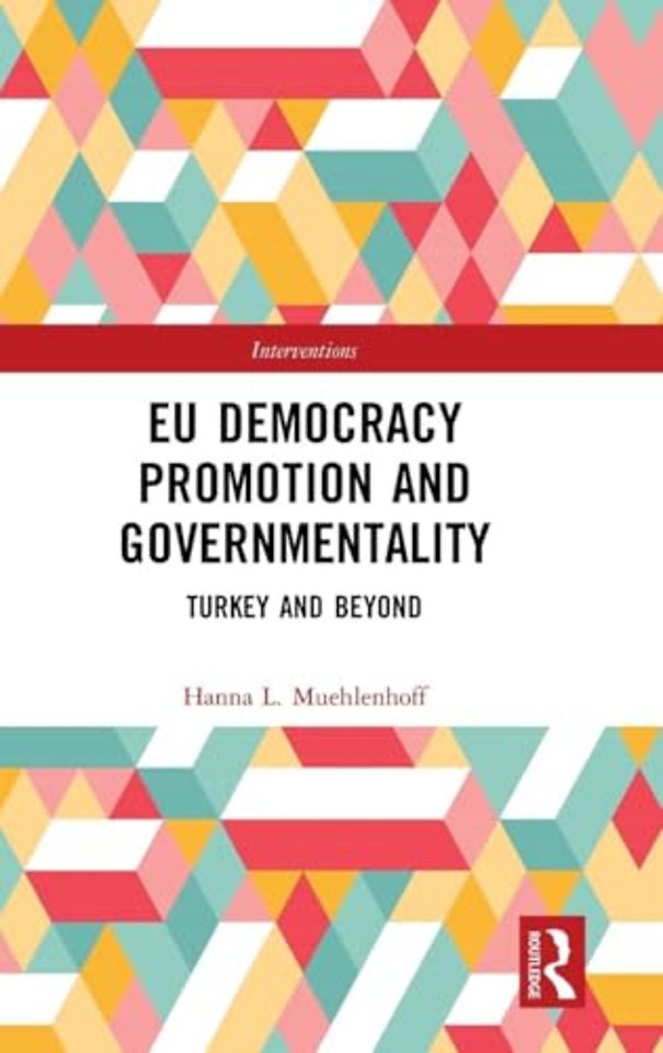 EU Democracy Promotion and Governmentality
