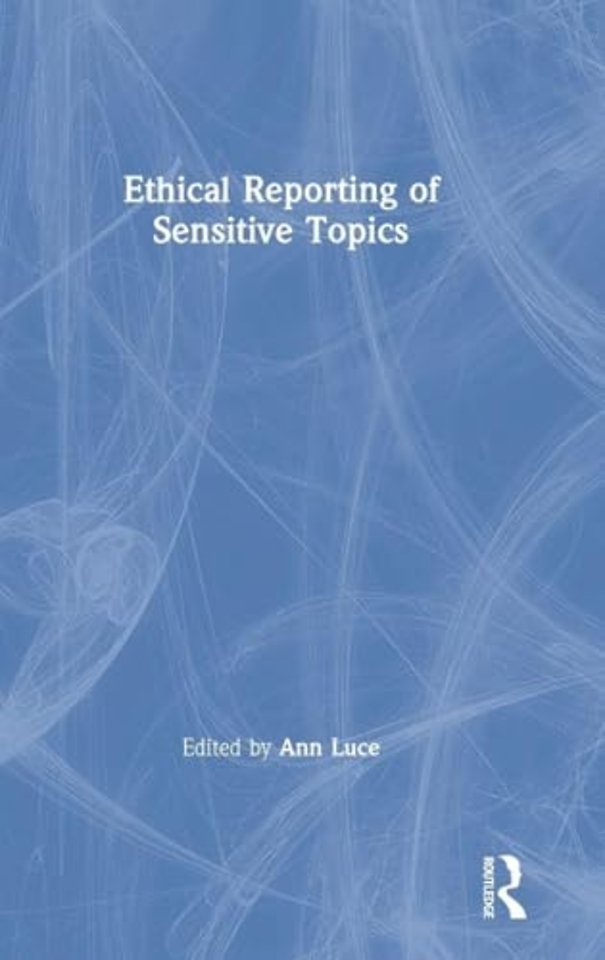 Ethical Reporting of Sensitive Topics