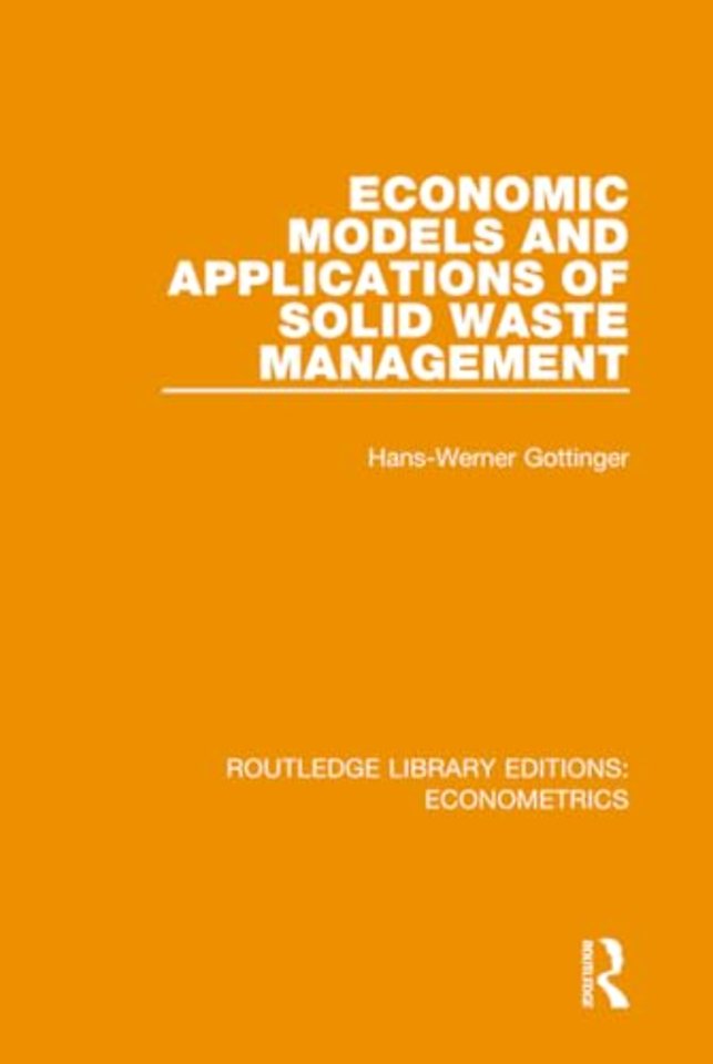 Economic Models and Applications of Solid Waste Management