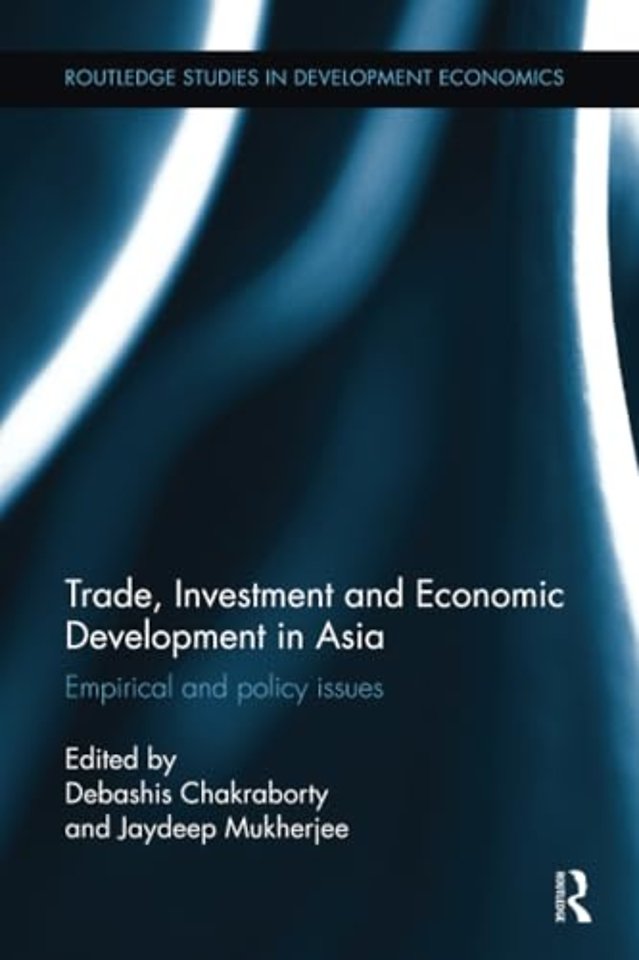 Trade, Investment and Economic Development in Asia