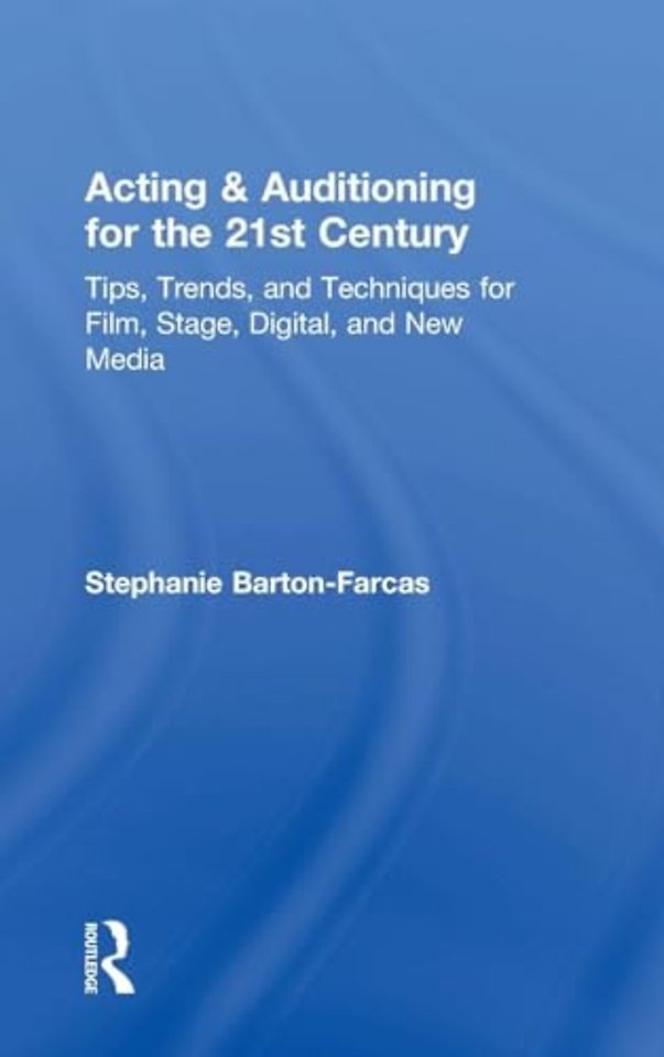 Acting & Auditioning for the 21st Century