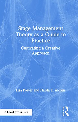 Stage Management Theory as a Guide to Practice