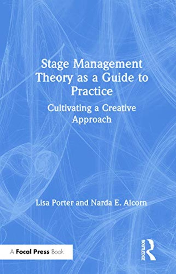 Stage Management Theory as a Guide to Practice