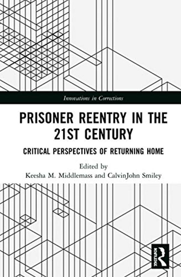 Prisoner Reentry in the 21st Century