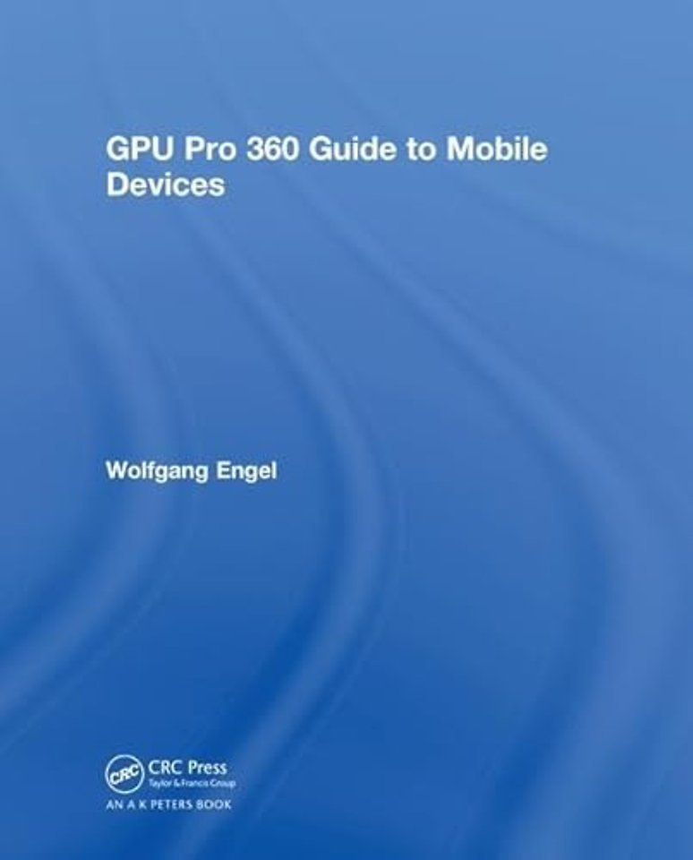 GPU Pro 360 Guide to Mobile Devices