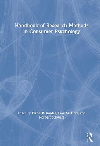Handbook of Research Methods in Consumer Psychology