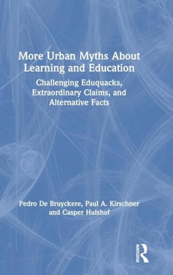 More Urban Myths About Learning and Education