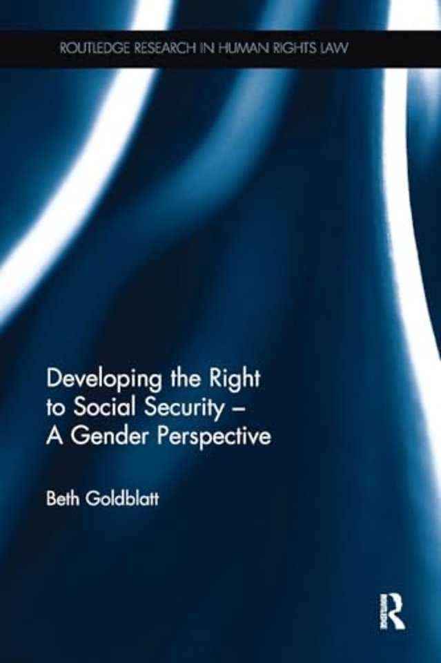 Developing the Right to Social Security - A Gender Perspective