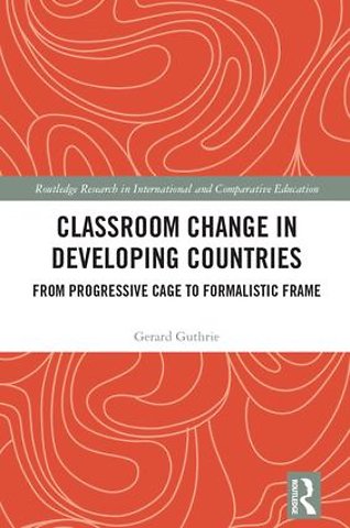 Classroom Change in Developing Countries