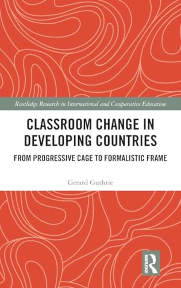 Classroom Change in Developing Countries