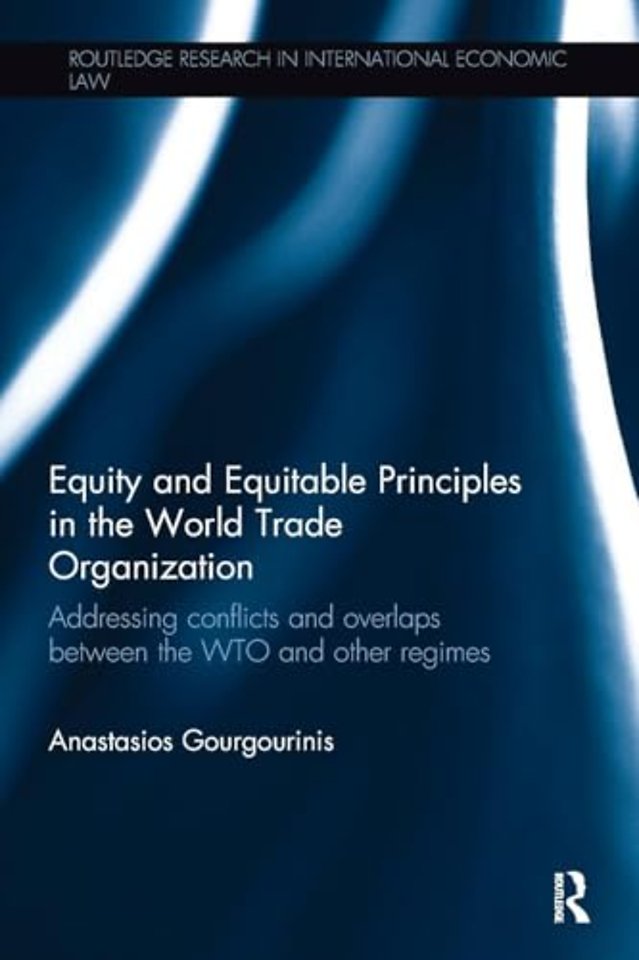 Equity and Equitable Principles in the World Trade Organization