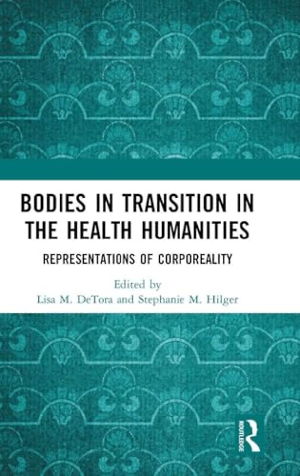 Bodies in Transition in the Health Humanities