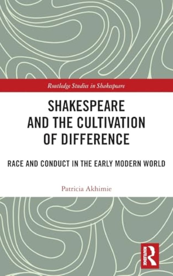 Shakespeare and the Cultivation of Difference