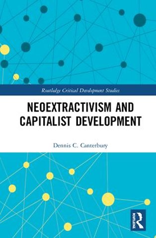 Neoextractivism and Capitalist Development