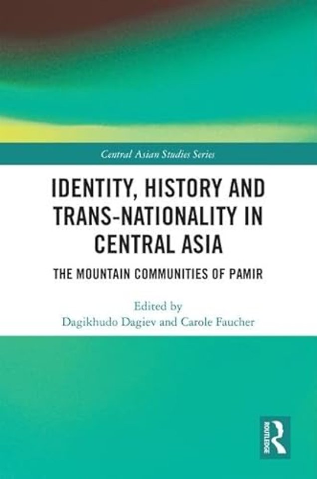 Identity, History and Trans-Nationality in Central Asia