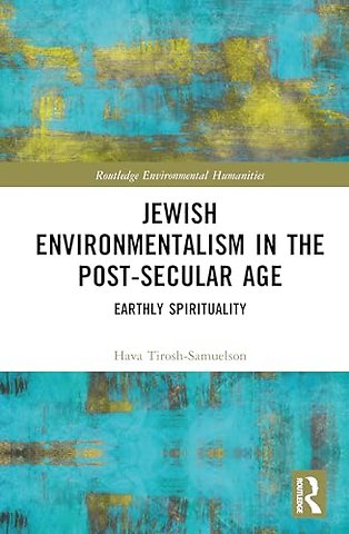 Jewish Environmentalism in the Post-Secular Age