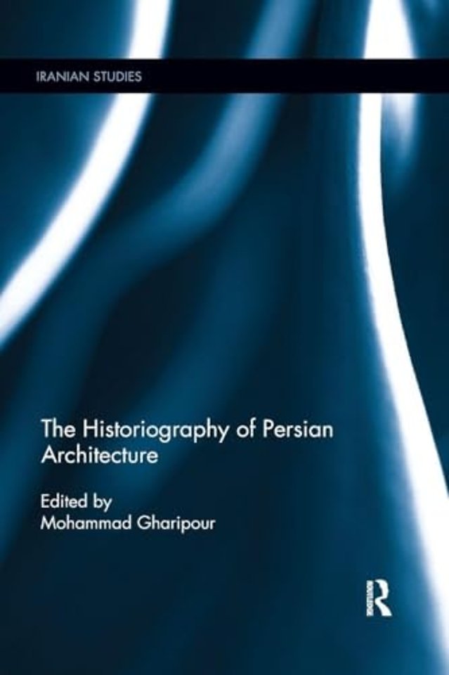 Historiography of Persian Architecture