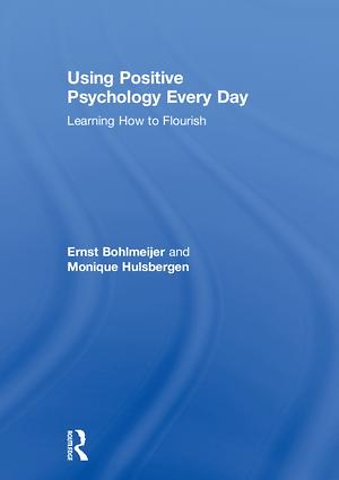 Using Positive Psychology Every Day