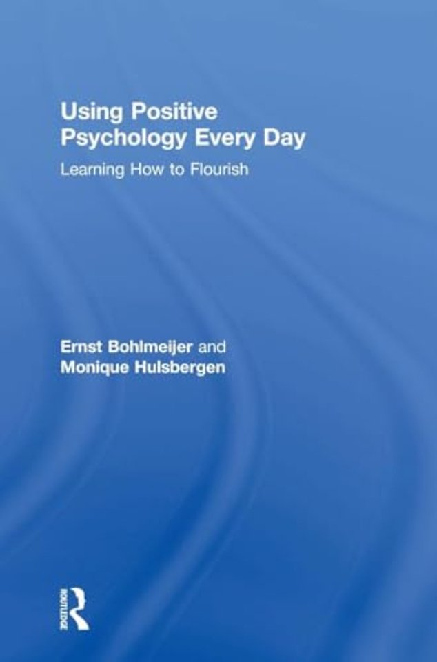 Using Positive Psychology Every Day