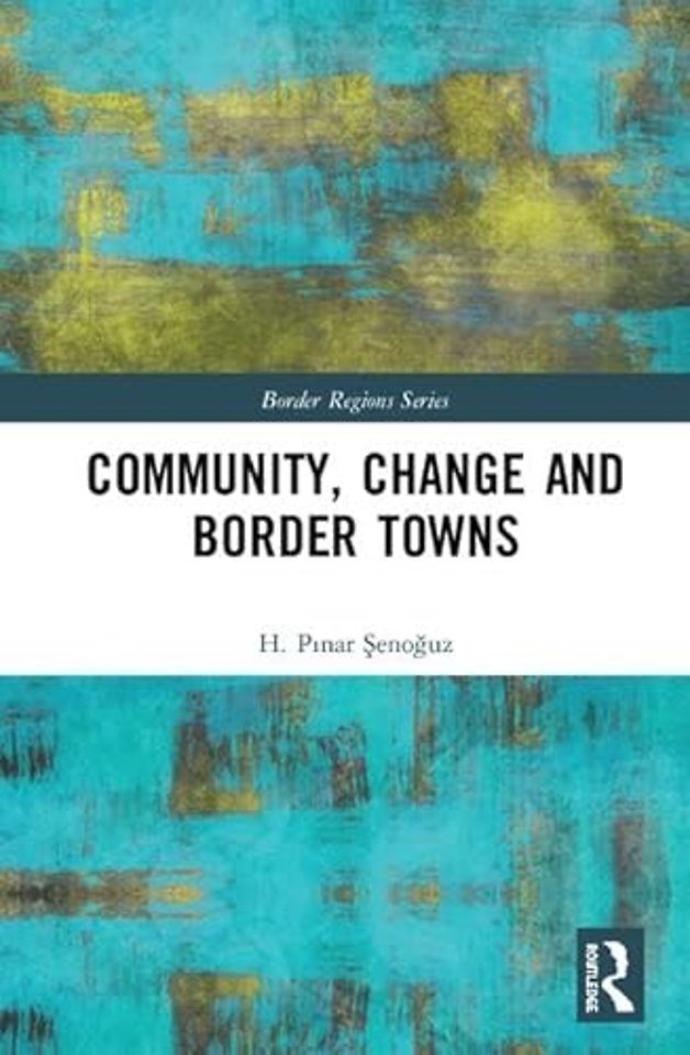 Community, Change and Border Towns