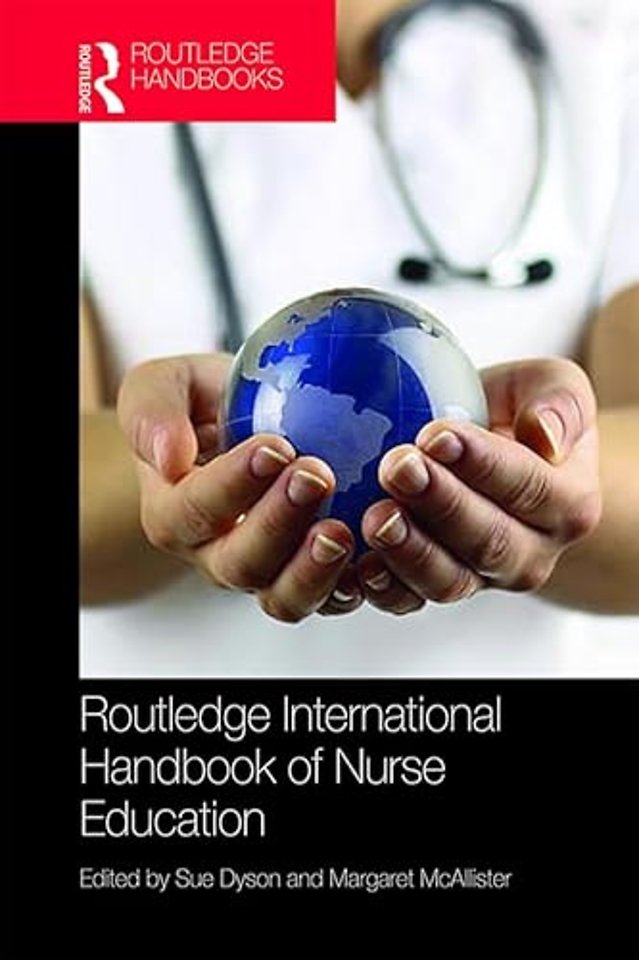Routledge International Handbook of Nurse Education