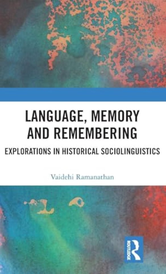 Language, Memory and Remembering