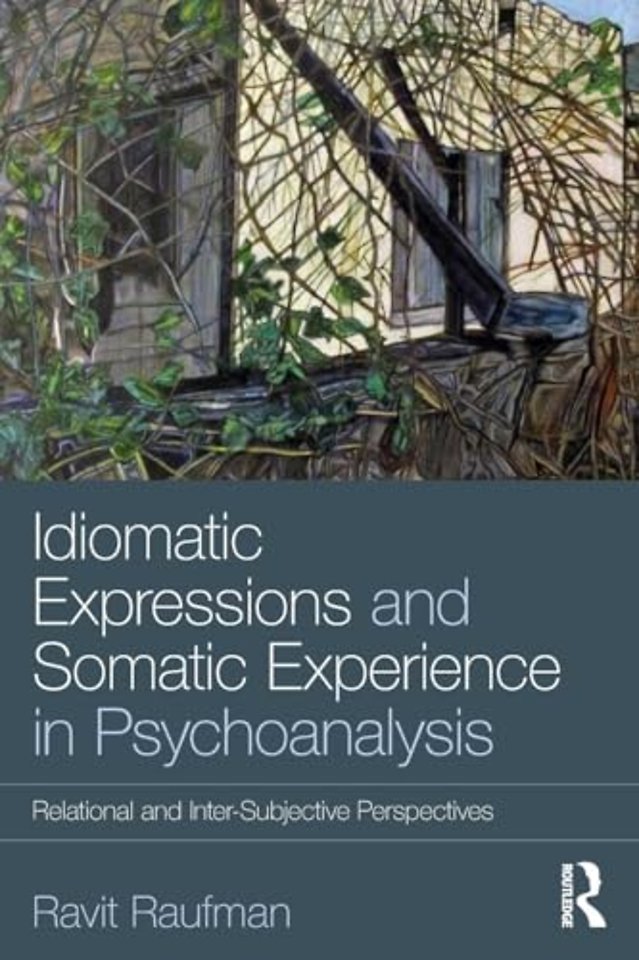 Idiomatic Expressions and Somatic Experience in Psychoanalysis