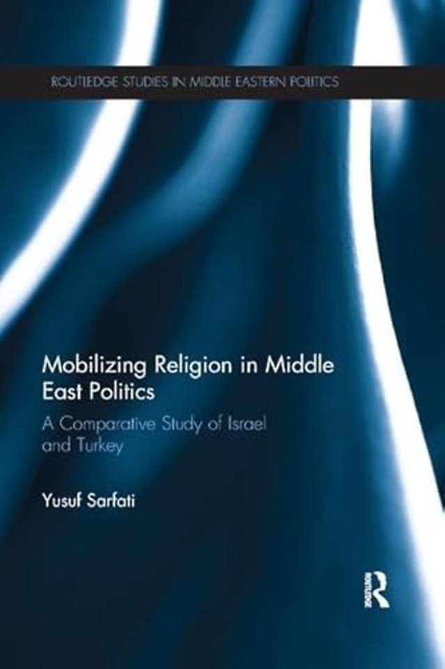 Mobilizing Religion in Middle East Politics