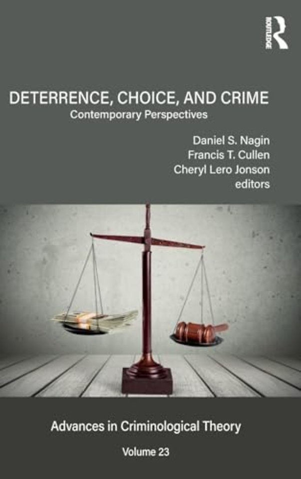 Deterrence, Choice, and Crime, Volume 23