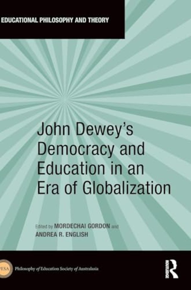John Dewey's Democracy and Education in an Era of Globalization