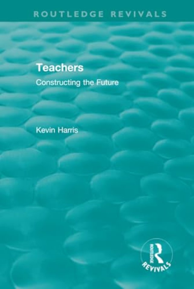 Routledge Revivals: Teachers (1994)