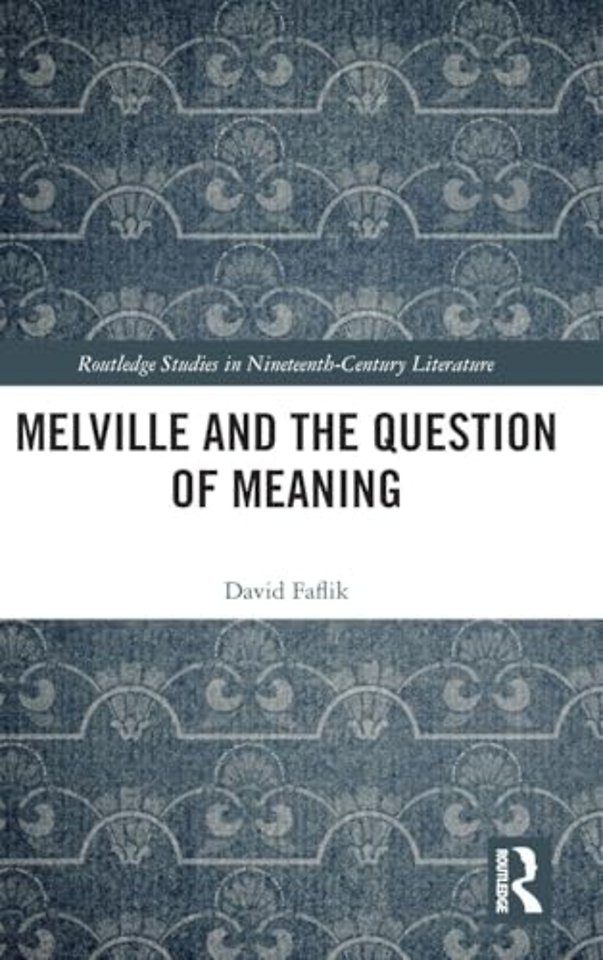 Melville and the Question of Meaning