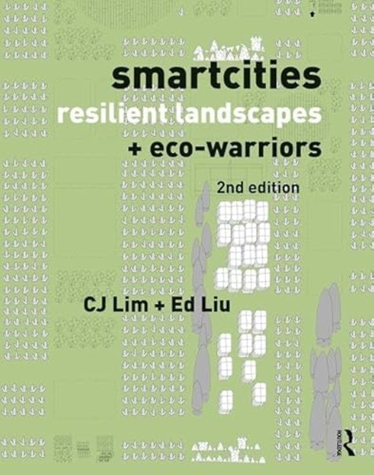Smartcities, Resilient Landscapes and Eco-Warriors