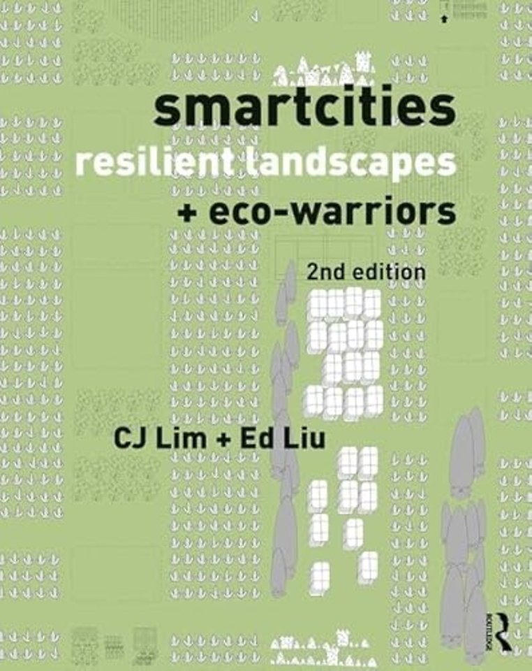Smartcities, Resilient Landscapes and Eco-Warriors