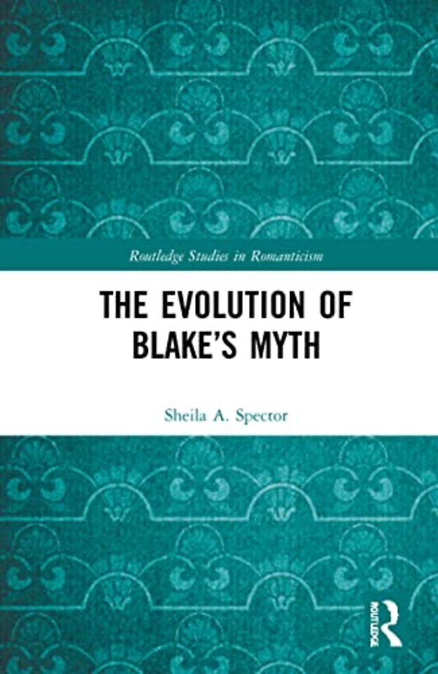 Evolution of Blake’s Myth