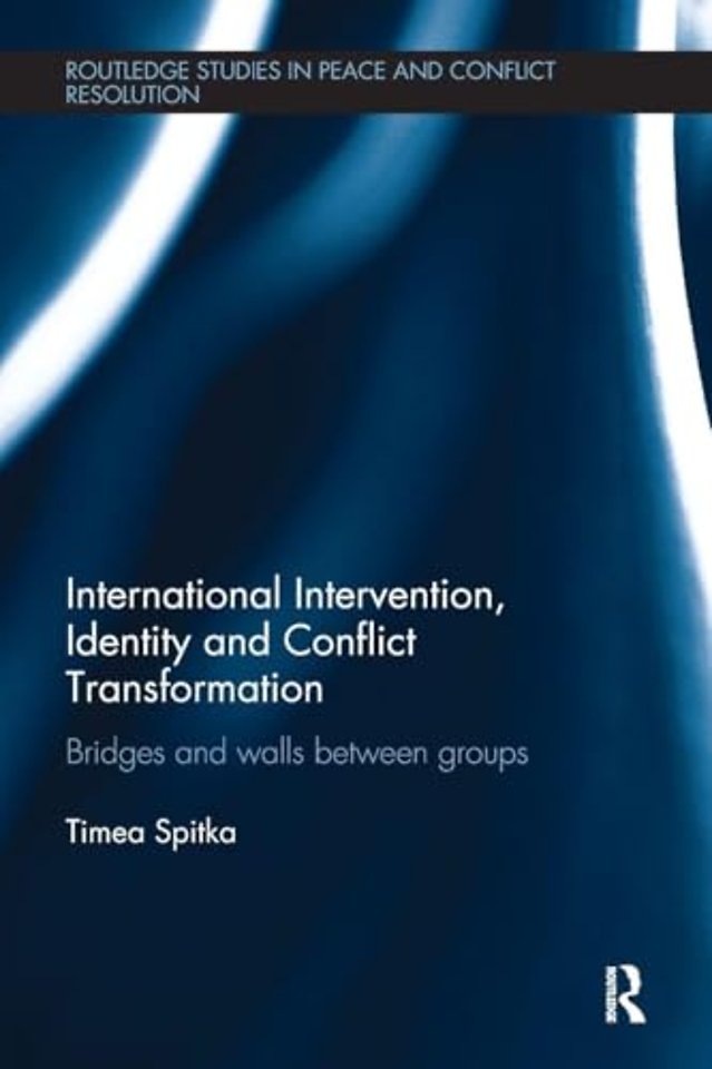 International Intervention, Identity and Conflict Transformation