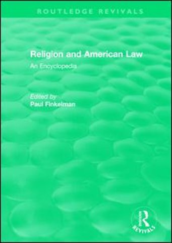 Routledge Revivals: Religion and American Law (2006)