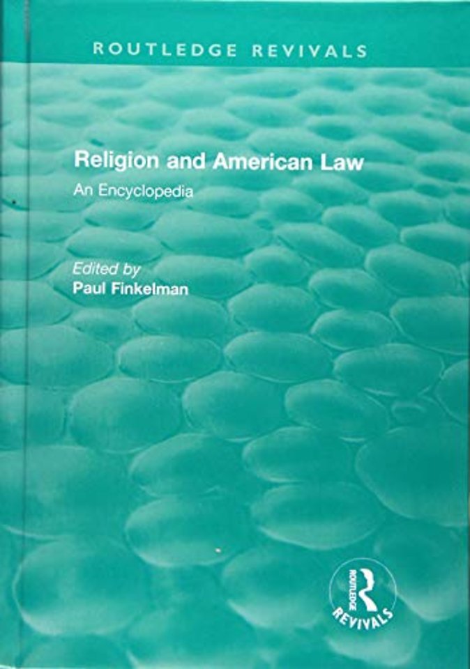 Routledge Revivals: Religion and American Law (2006)