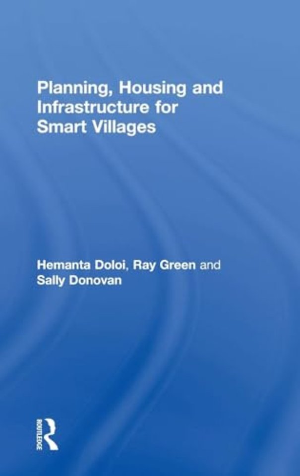 Planning, Housing and Infrastructure for Smart Villages