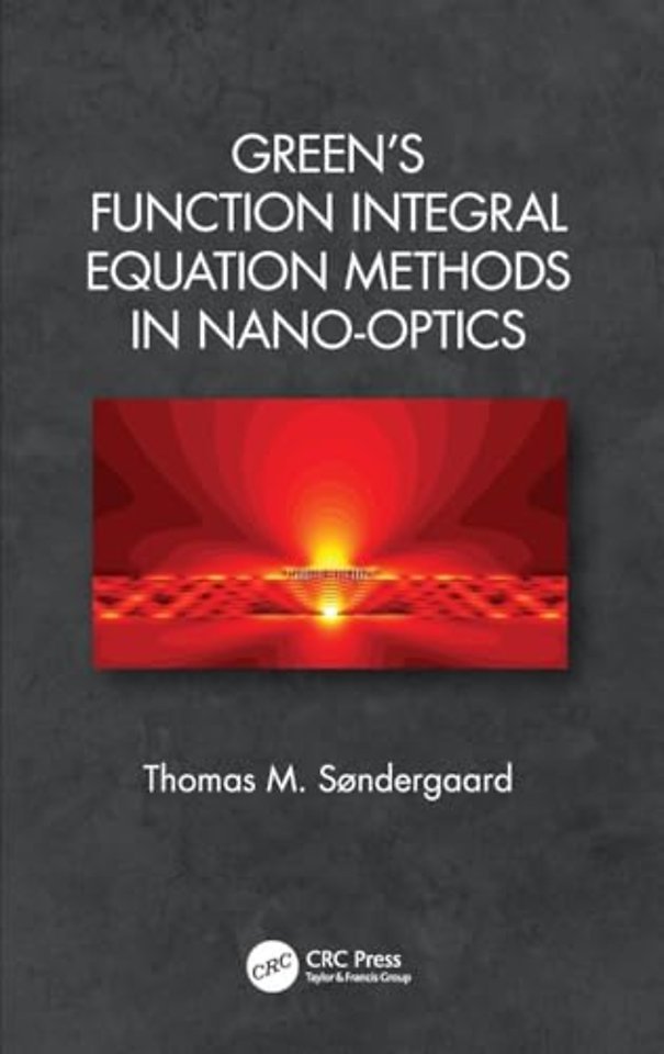Green's Function Integral Equation Methods in Nano-Optics