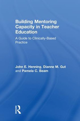 Building Mentoring Capacity in Teacher Education