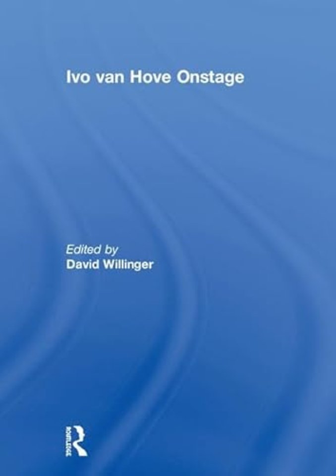 Ivo van Hove Onstage