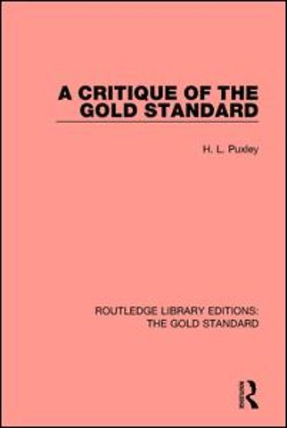 Critique of the Gold Standard