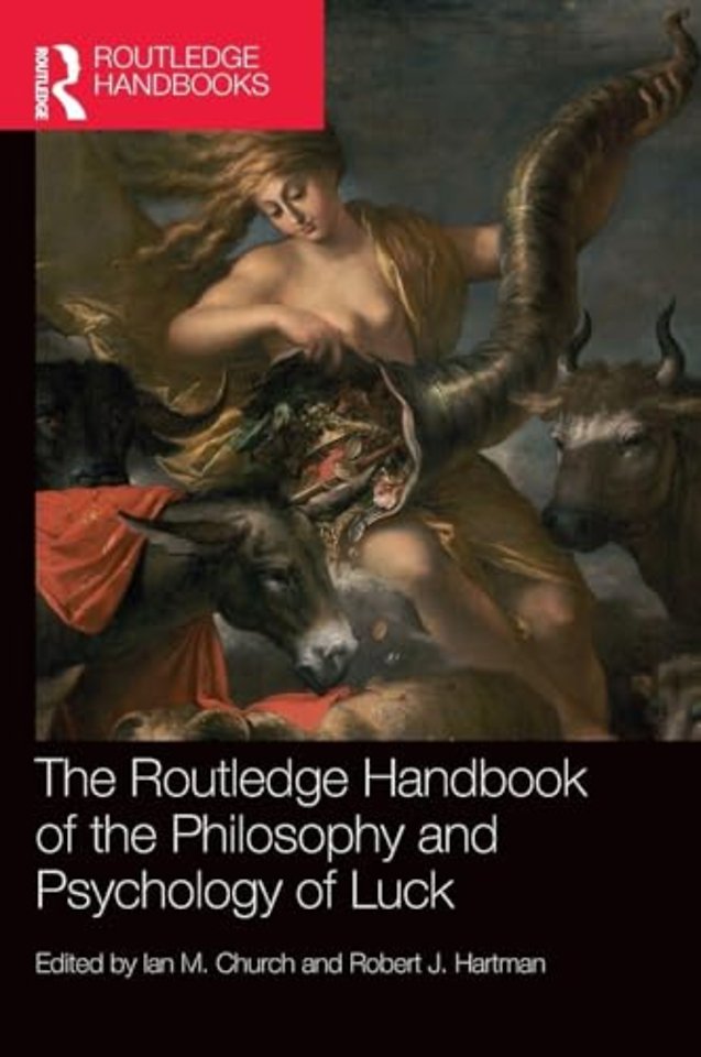 Routledge Handbook of the Philosophy and Psychology of Luck