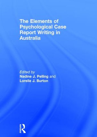 Elements of Psychological Case Report Writing in Australia