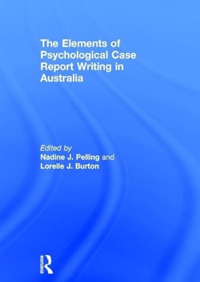 Elements of Psychological Case Report Writing in Australia