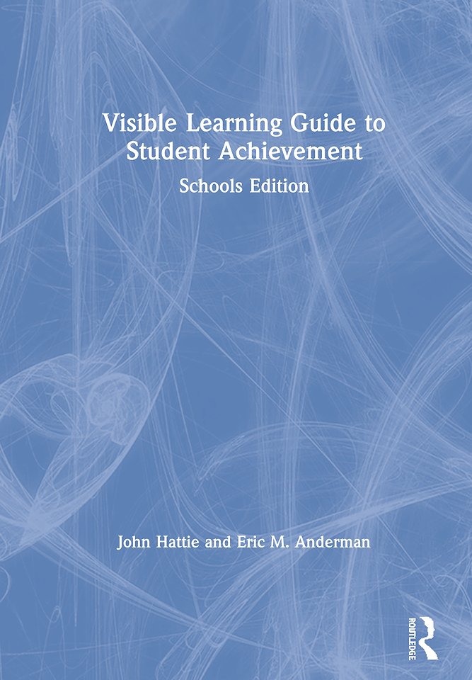 Visible Learning Guide to Student Achievement