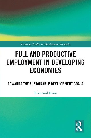Full and Productive Employment in Developing Economies