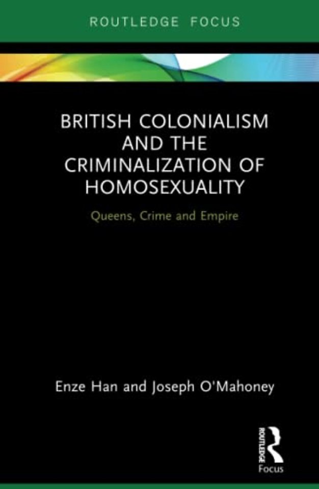British Colonialism and the Criminalization of Homosexuality